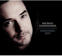 Michael Kaeshammer - Something New [New CD]