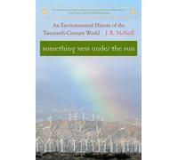 Something New Under the Sun: An Environmental History of the Twentieth-Century World