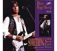 Dan Fogelberg - Something Old New Borrowed and Some Blues