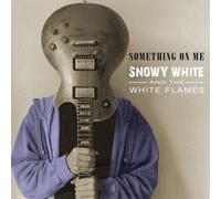 Something On Me by Snowy White and the White Flames [CD] NEUF