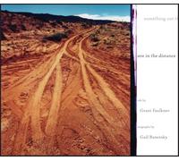 something out there in the distance