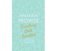 Something Quite Beautiful