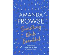 Something Quite Beautiful