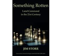 Something Rotten: Land Command in the 21st Century