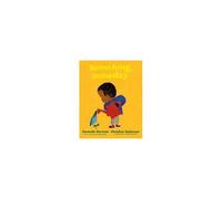 Quelque chose, un jour – Livre d'images intemporel pour la prochaine génération d'écrivains