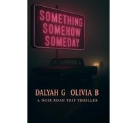 Something, Somehow, Someday