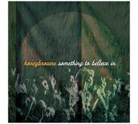 Honeybrowne – Something to Believe in