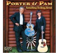 Something to Brag About by Porter & Pam (2013-05-03)