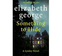 Something to Hide: A Page-Turning Mystery Featuring Thomas Lynley, now appearing on BBC1 and iPlayer