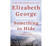 Something to Hide - Elizabeth George - Hodder & Stoughton Libri - broché - Roman