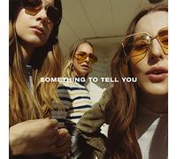 Something to Tell You