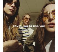 Something To Tell You