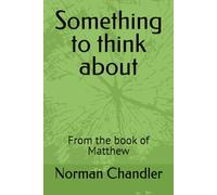 Something to think about: From the book of Matthew