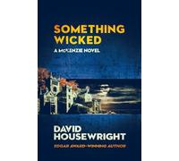 Something Wicked: A McKenzie Novel