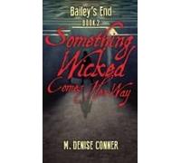 Something Wicked Comes Her Way