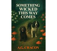 Something Wicked This Way Comes