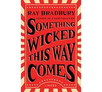 Ray Bradbury – Something Wicked This Way Comes – Roman – Poche