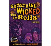 Something Wicked This Way Rolls