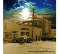 Something Worth Dying for by The Mother Truckers