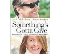 Somethings Gotta Give D