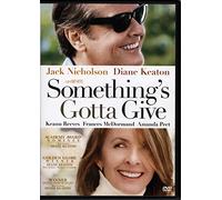 Somethings Gotta Give D