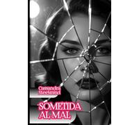 Sometida al Mal - Deseo Prohibido: Romance dark en el Berlín Oriental de la Stasi: pasión y secretos en un triángulo oscuro