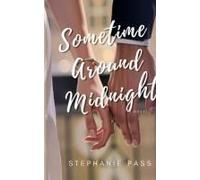 Sometime Around Midnight (The Enchanted Hearts Collection)