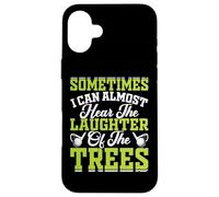 Sometime I Can Almost Hear The Laughter of The Trees Coque pour iPhone 16 Plus