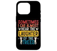 Sometime I Can Almost Hear The Laughter of The Trees Coque pour iPhone 16 Pro