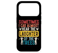 Sometime I Can Almost Hear The Laughter of The Trees Coque pour iPhone 17 Pro