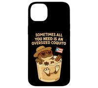Sometimes All You Need is an Oversize Coquito Funny Coqui Coque pour iPhone 14 Plus