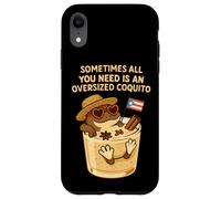 Sometimes All You Need is an Oversize Coquito Funny Coqui Coque pour iPhone XR