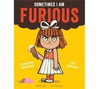 Sometimes I Am Furious by Timothy Knapman Timothy Knapman (Auteur)