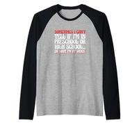 Sometimes I Can't Tell If I'm in Preschool Funny I'm at Work Manche Raglan