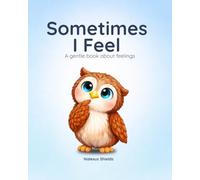Sometimes I feel...