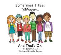 Sometimes I Feel Different...And That's OK.: Living with an invisible chronic health condition.