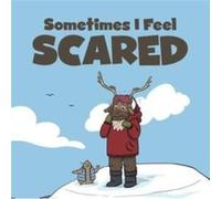 Sometimes I Feel Scared by Arvaaq Press Arvaaq Press (Auteur)