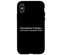 Sometimes I Forget, But I Don't Remember What, Quote Design Coque pour iPhone X/XS