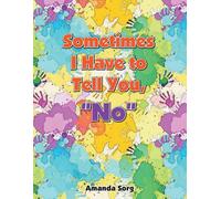 Sometimes I Have To Tell You, "No
