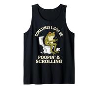 Sometimes I Just Be Poopin' and Scrolling Grenouille Débardeur