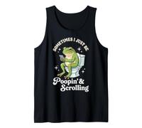 Sometimes I Just Be Poopin' and Scrolling Grenouille Débardeur