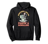 Sometimes I Just Be Poopin' and Scrolling Grenouille Sweat à Capuche