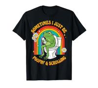 Sometimes I Just Be Poopin' and Scrolling Grenouille T-Shirt
