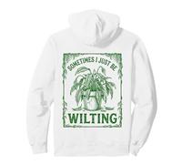 Sometimes I Just Be Wilting Dramatic Peace Lily Plante Sweat à Capuche