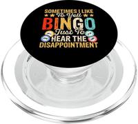 Sometimes I Like to Yell Bingo Just to Hear The Disappointme PopSockets PopGrip pour MagSafe