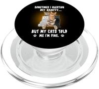 Sometimes I Question My Sanity But My Cats Kitten Kitty PopSockets PopGrip pour MagSafe