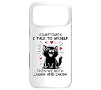 Sometimes I Talk to Myself and We Both Laugh Funny Black Cat Coque pour iPhone 17 Pro Max