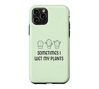 Sometimes I Wet My Plants Jardinier de Jardin Amusant Coque pour iPhone 11 Pro