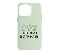 Sometimes I Wet My Plants Jardinier de Jardin Amusant Coque pour iPhone 14 Pro Max