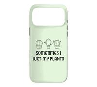 Sometimes I Wet My Plants Jardinier de Jardin Amusant Coque pour iPhone 17 Pro Max